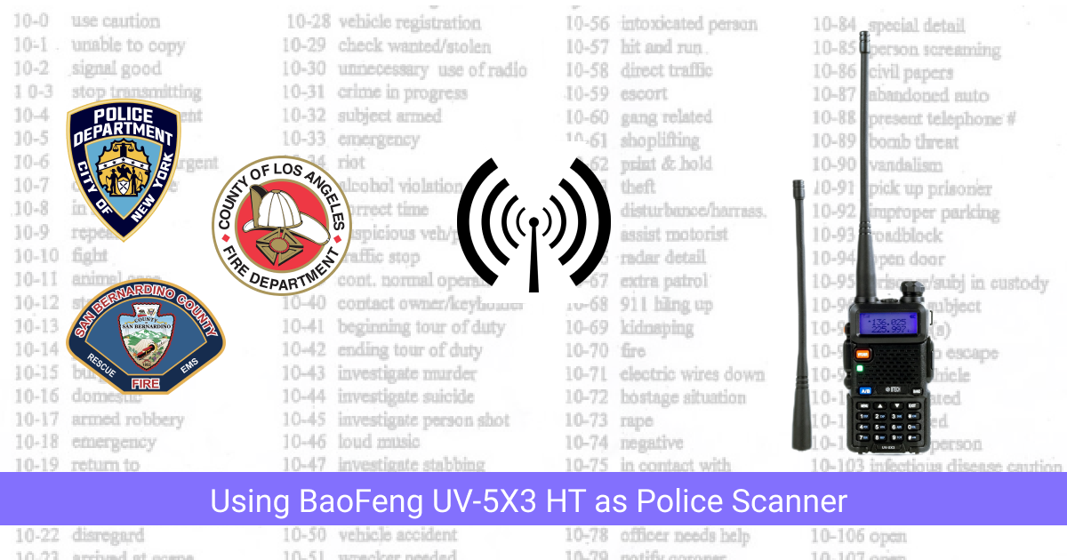 Utilizing BaoFeng UV 5X3 HT As Police Scanner Updates 4 Devs   Hero 